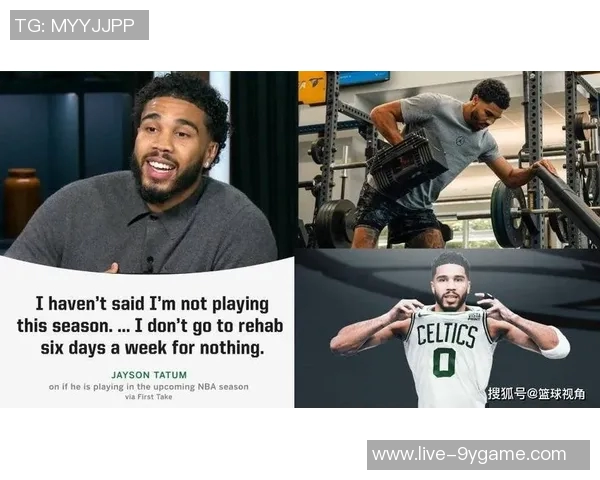 医疗专家透露塔图姆复出在即预计下个月重返赛场